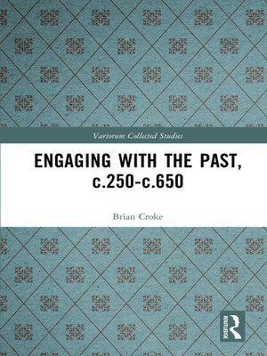 cover image of Engaging with the Past, c.250-c.650